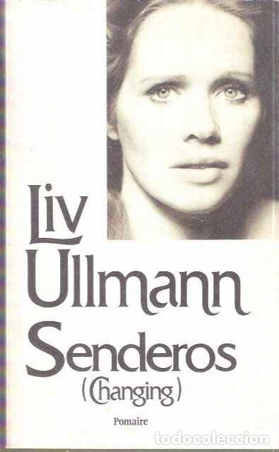 Libros: Senderos (Changing) - Liv Ullmann - Foto 1
