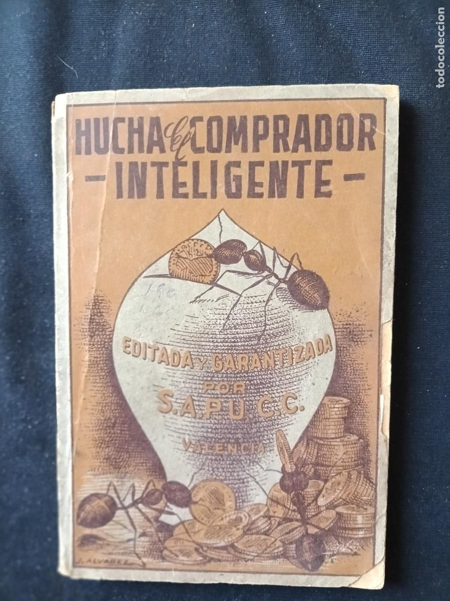 Libros: HUCHA DEL COMPRADOR INTELIGENTE. EDITADA Y GARANTIZADA POR SAPUC Valencia, 1947