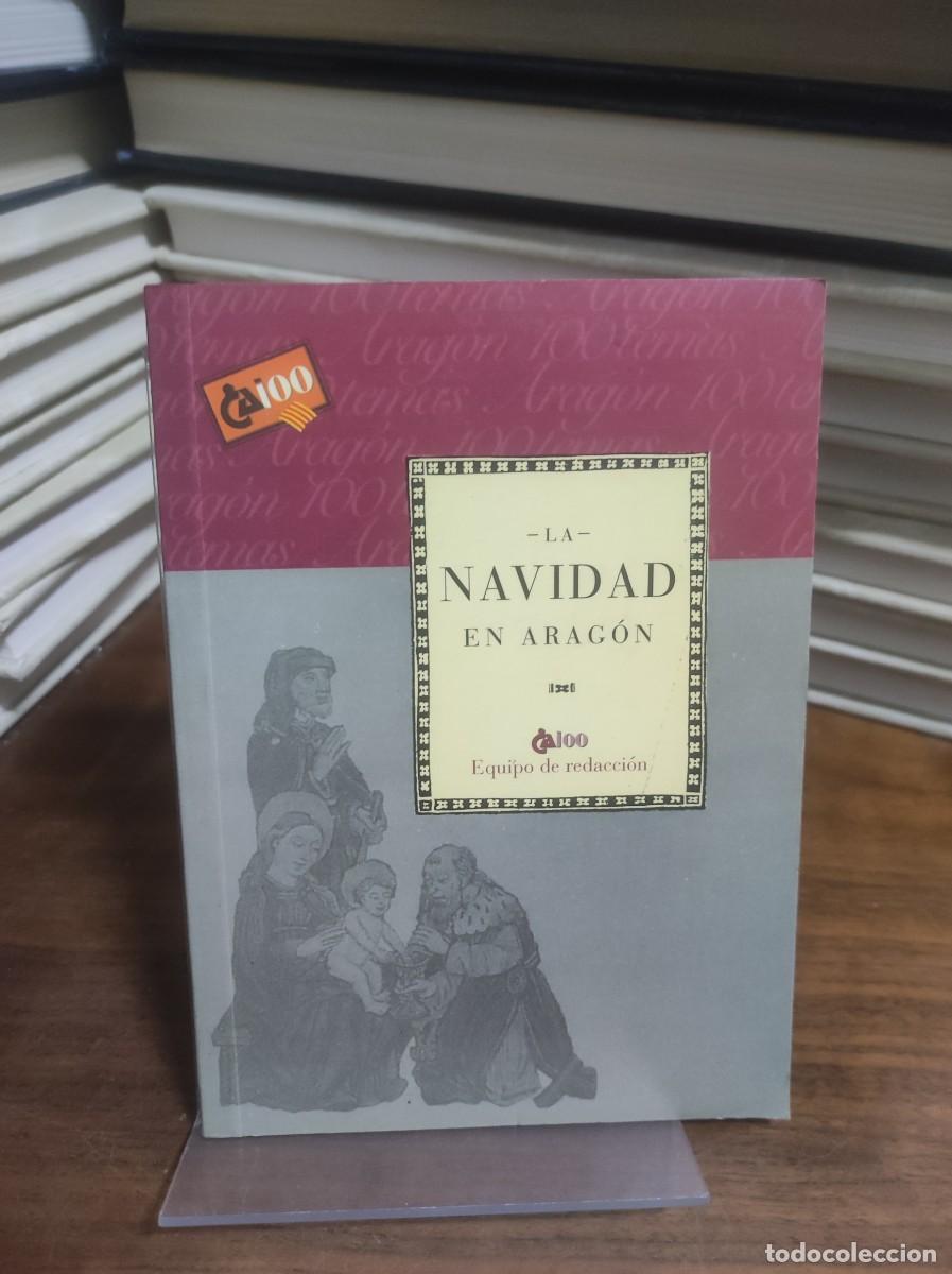 Libros: La Navidad en Arag&oacute;n Equipo de redacci&oacute;n CAI 100 - Foto 1
