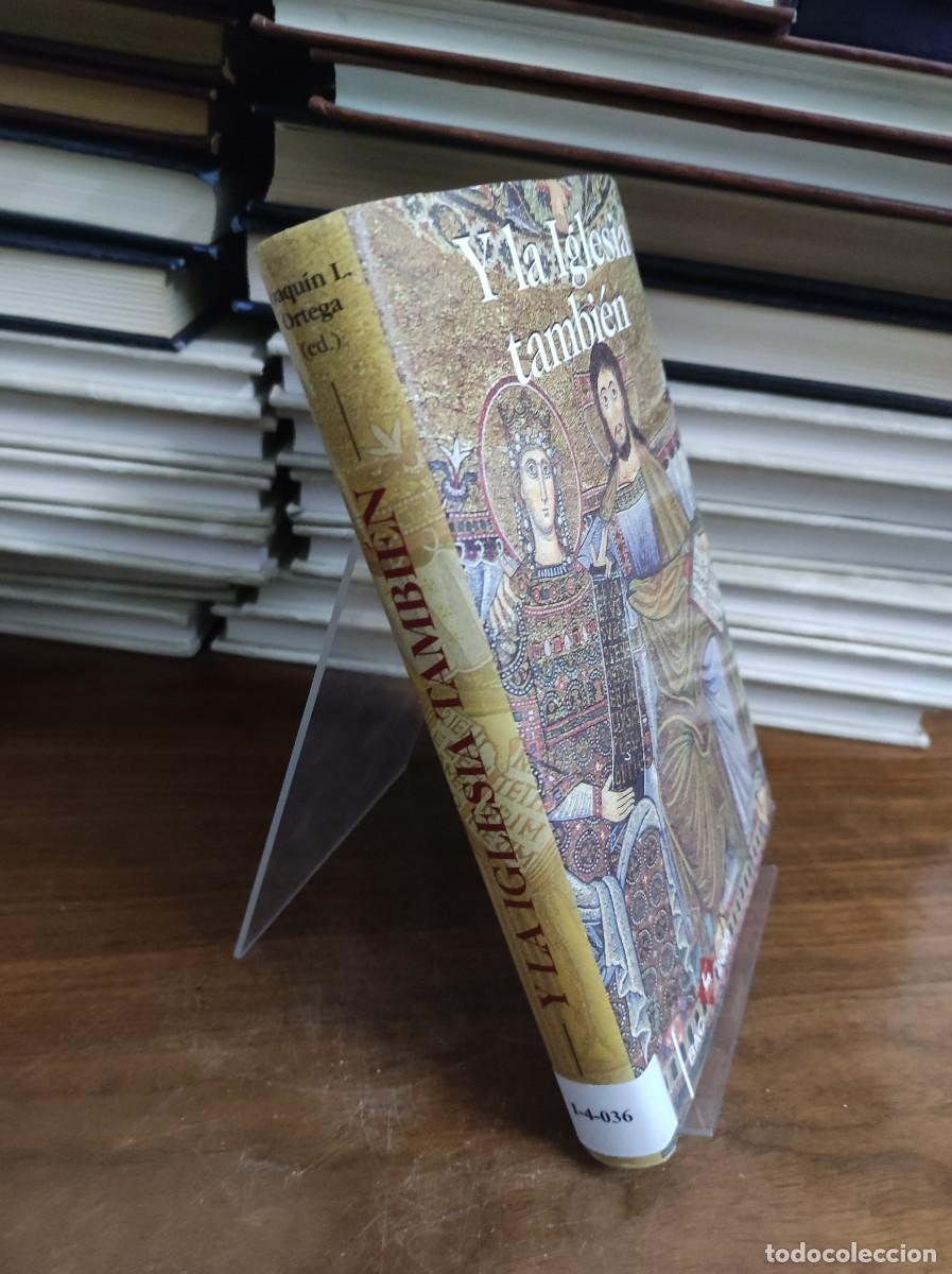 Libros: Y la Iglesia tambi&eacute;n Joaqu&iacute;n L. Ortega (ed.) - Foto 2