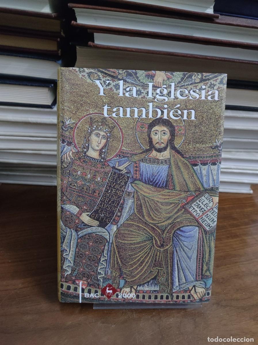 Libros: Y la Iglesia tambi&eacute;n Joaqu&iacute;n L. Ortega (ed.) - Foto 2