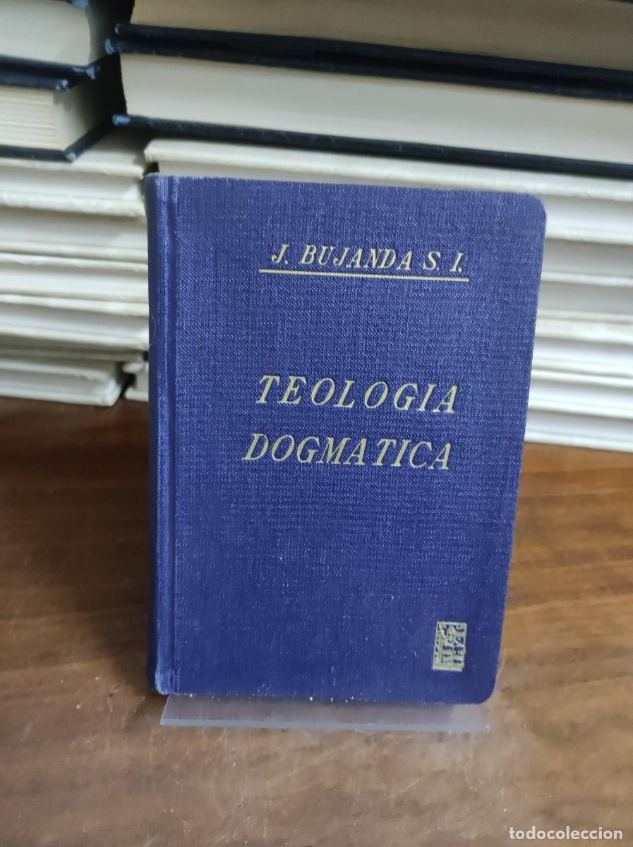 Libros: Teolog&iacute;a Dogm&aacute;tica J. Bujanda, S.I. - Foto 1