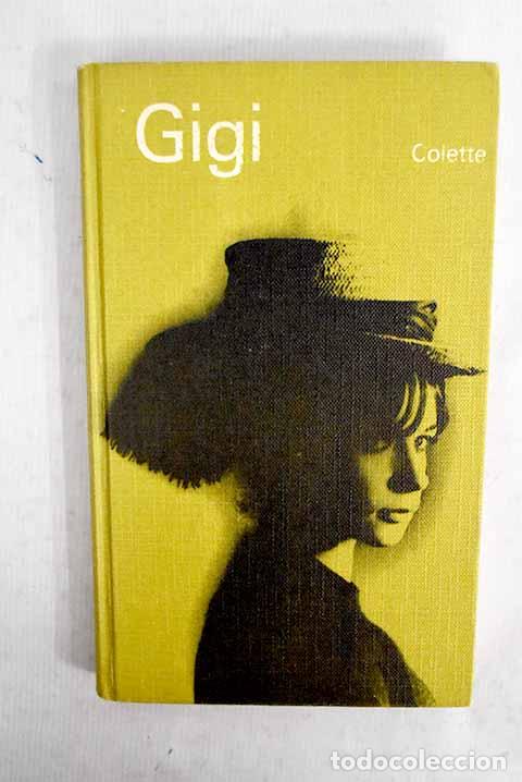 Libros: Gigi: Colette: C&iacute;rculo de Lectores..- Colette - Foto 1