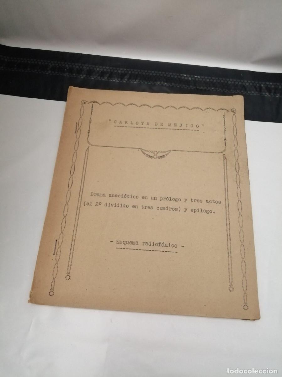 Libri di seconda mano: Augusto Mart&iacute;nez Olmedilla: Carlota de M&eacute;jico, Esquema Radiof&oacute;nico (FIRMA AUTOR)