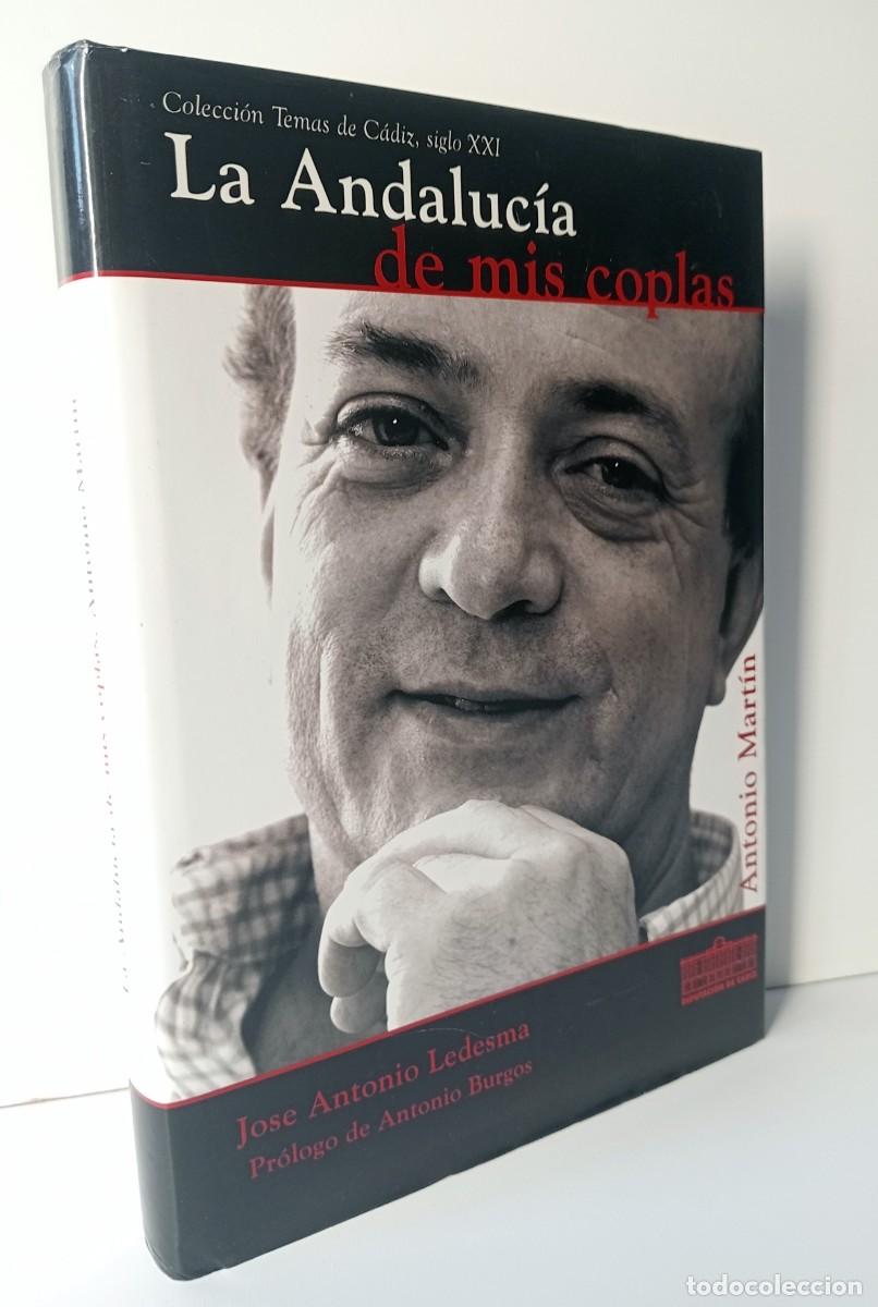 Libros: CARNAVAL DE CADIZ - LIBRO LA ANDALUCIA DE MIS COPLAS (ANTONIO MARTIN) - Foto 1