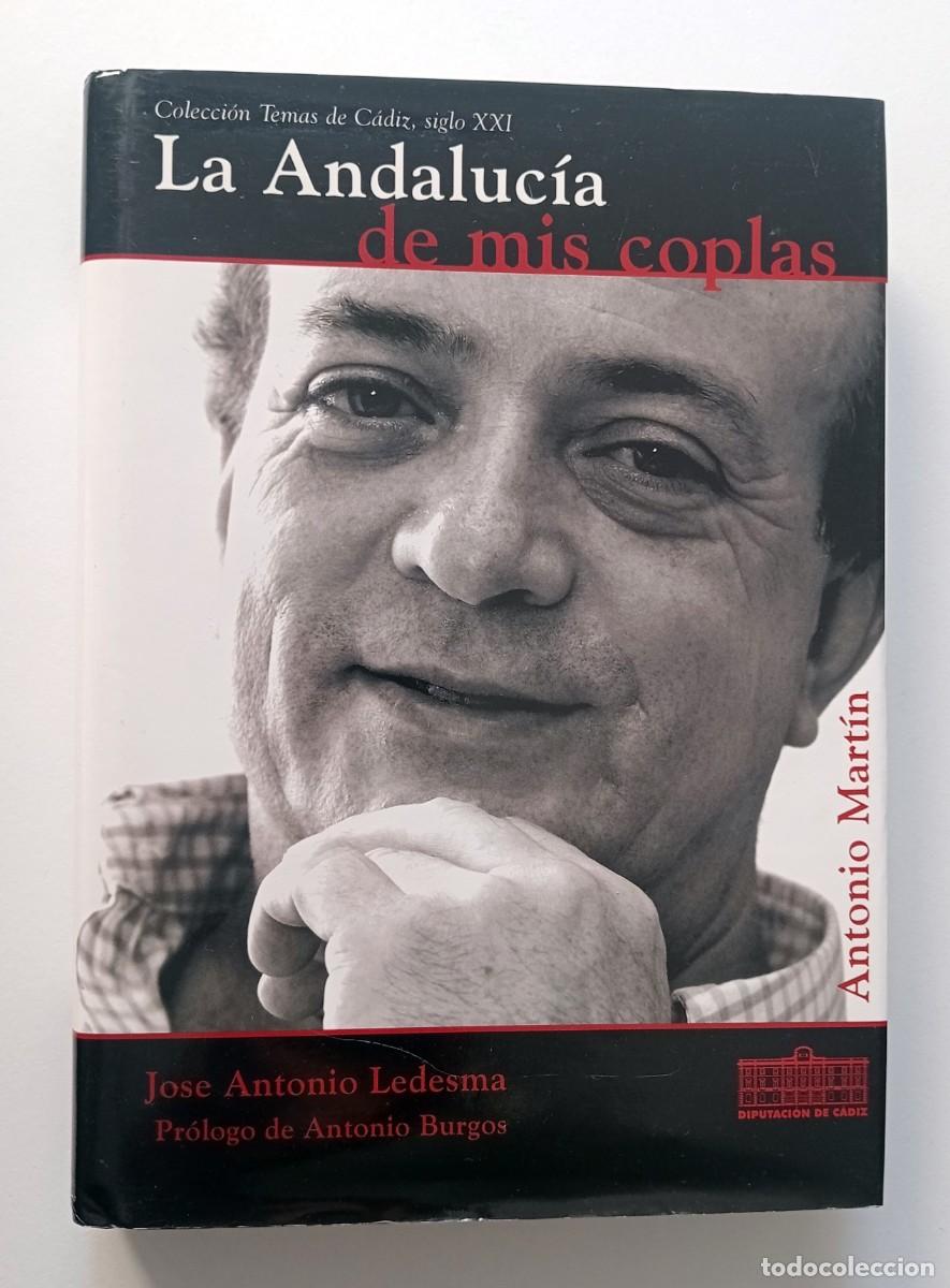 Libros: CARNAVAL DE CADIZ - LIBRO LA ANDALUCIA DE MIS COPLAS (ANTONIO MARTIN) - Foto 2
