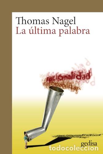 Libros: La &uacute;ltima palabra - Thomas Nagel - Foto 1
