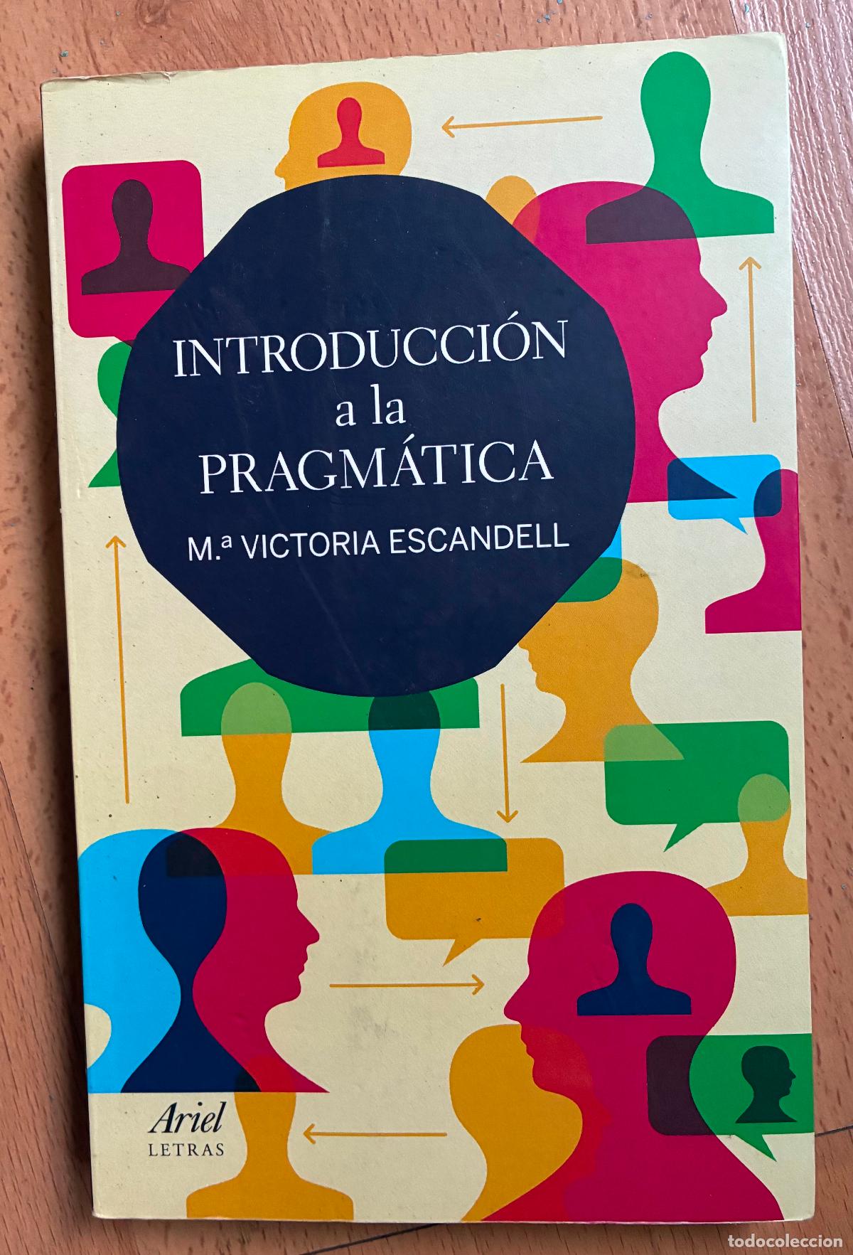 Libros: INTRODUCCION A LA PRAGMATICA, Maria Victoria Escandell