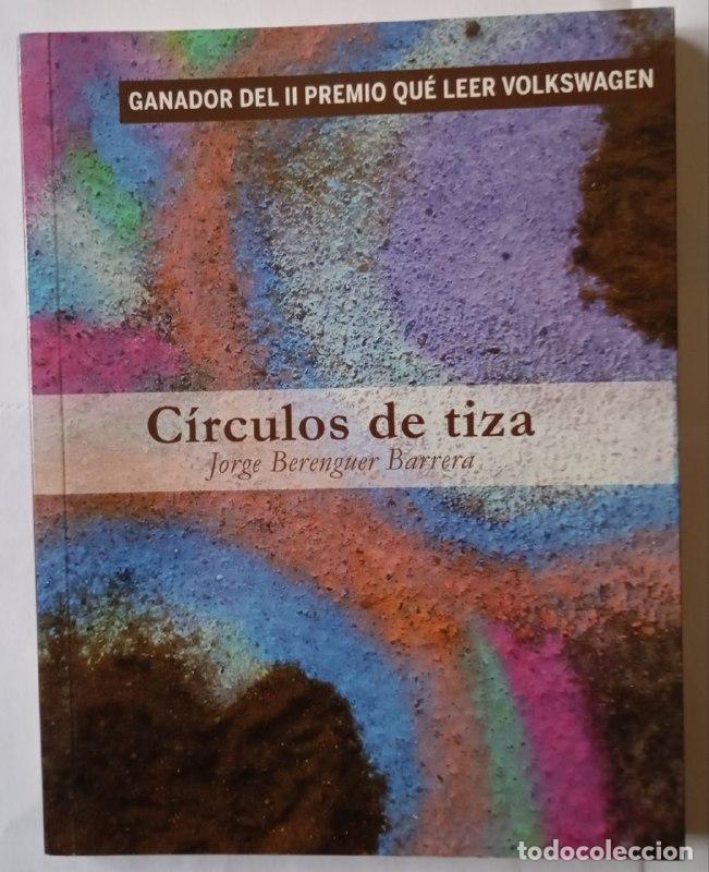 Libros: C&iacute;rculos de tiza - Berenguer Barrera, Jorge - Foto 1