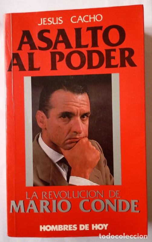 Libros: Asalto al poder. La revoluci&oacute;n de Mario Conde - Cacho, Jes&uacute;s - Foto 1