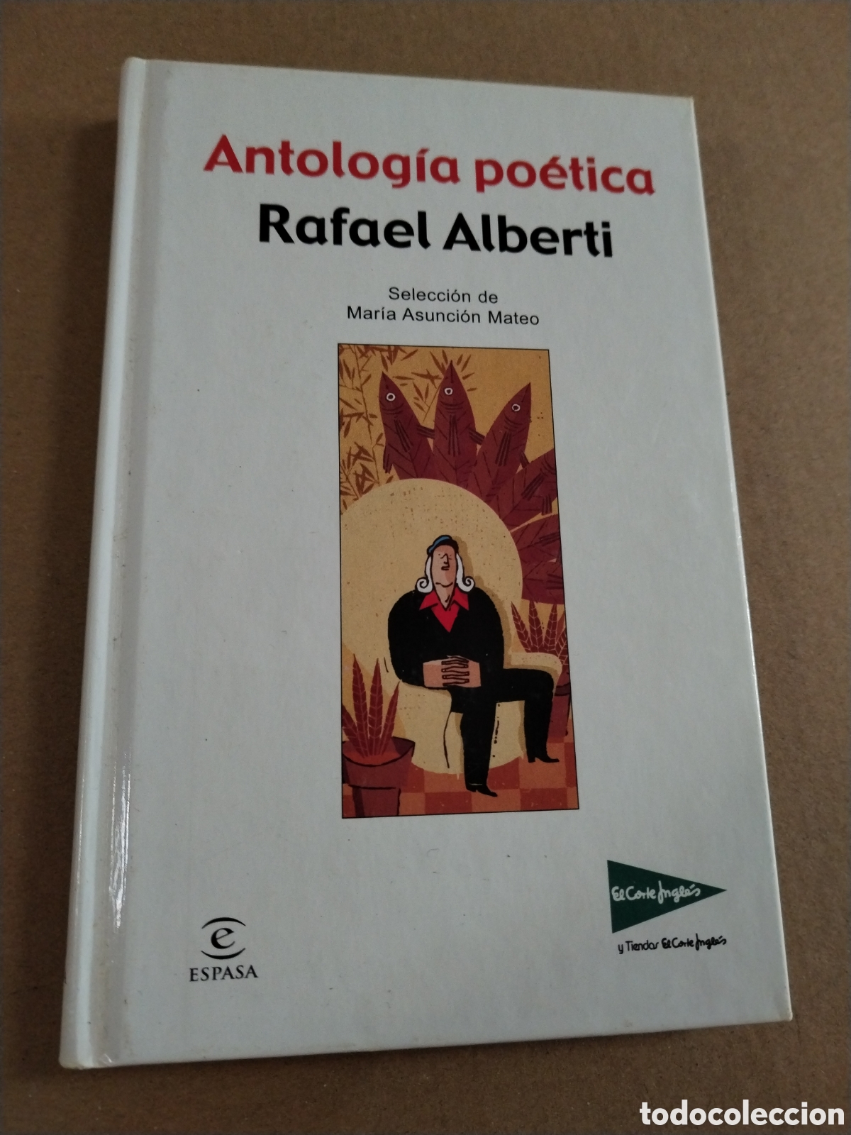 Libros: ANTOLOGIA POETICA. RAFAEL ALBERTI - Foto 1