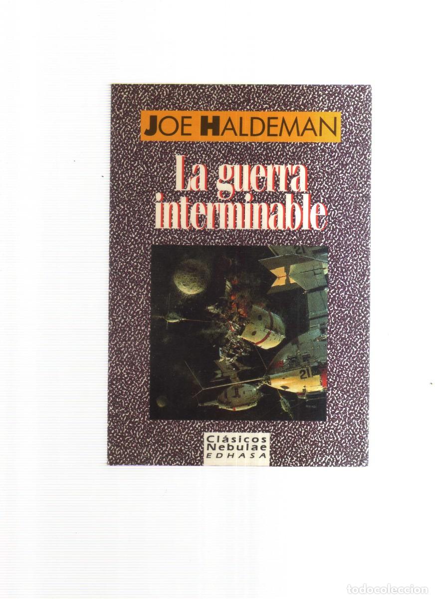 Libros: LA GUERRA INTERMINABLE JOE HALDEMAN CLASICOS NEBULAE - Foto 1