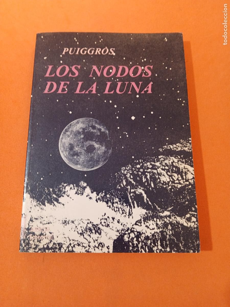 Libros: LOS NODOS DE LA LUNA � ASTROLOGIA - PUIGGROS - Foto 1