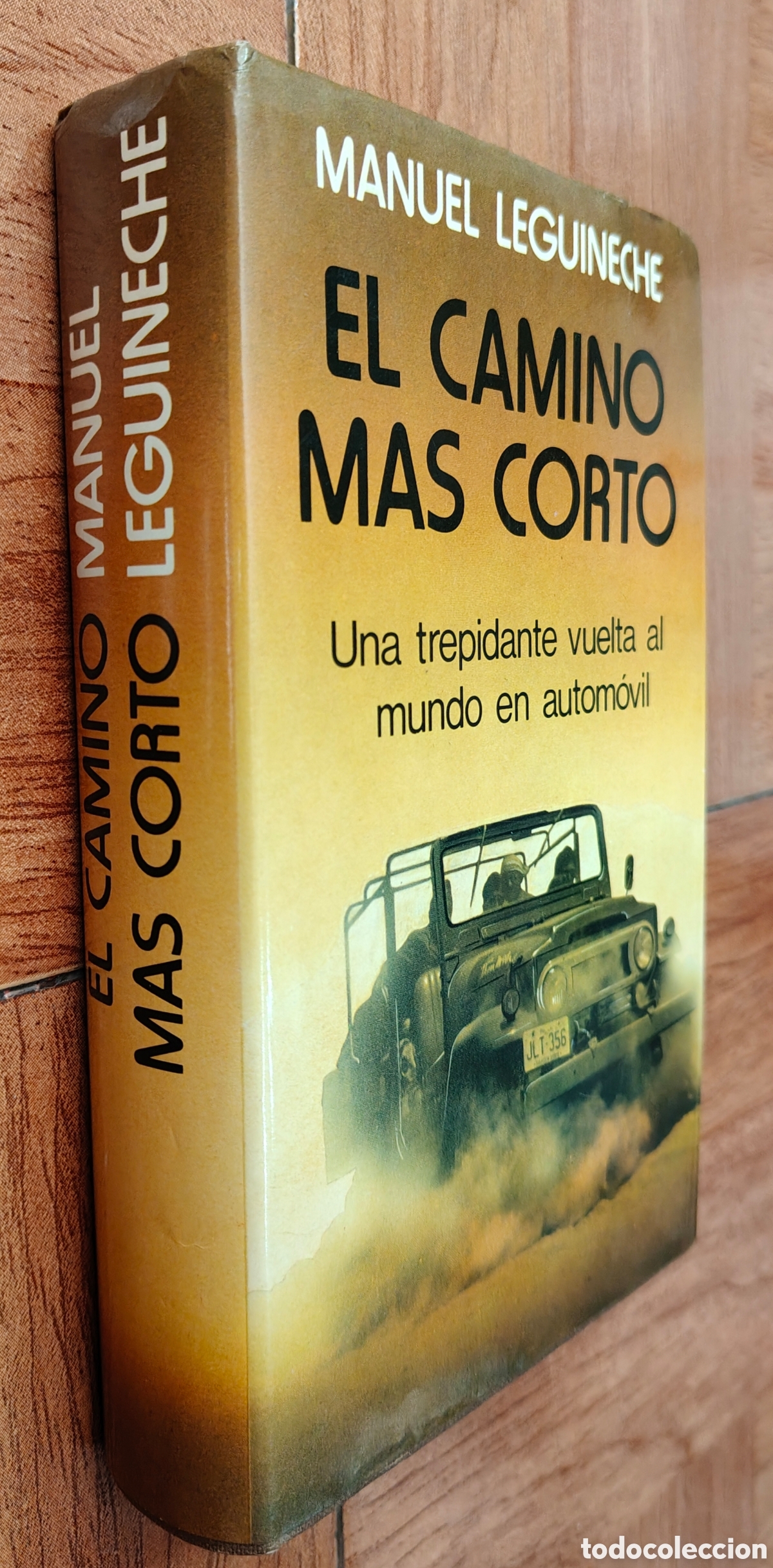 B&uuml;cher: El Camino M&aacute;s Corto: Una vuelta al mundo en autom&oacute;vil - Manuel Leguineche