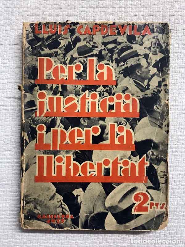Libros: Per la just&iacute;cia i per la llibertat - Llu&iacute;s Capdevila - Foto 1