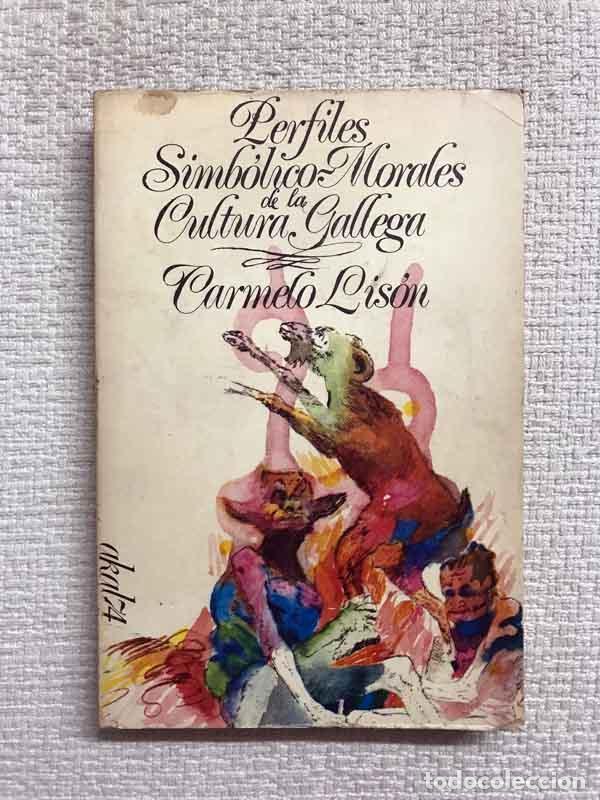 Libri di seconda mano: Perfiles simbo?lico-morales de la cultura gallega - Carmelo Lis&oacute;n