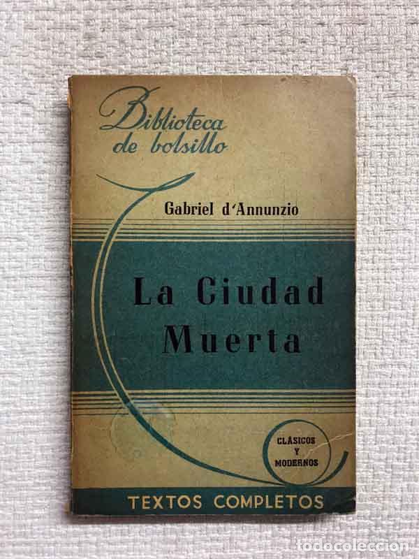 Libros: La ciudad muerta - Gabriel dAnnunzio - Foto 1
