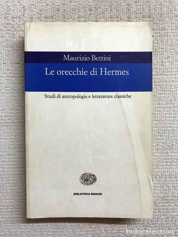 Libros: Le orecchie di Hermes - Maurizio Bettini - Foto 1