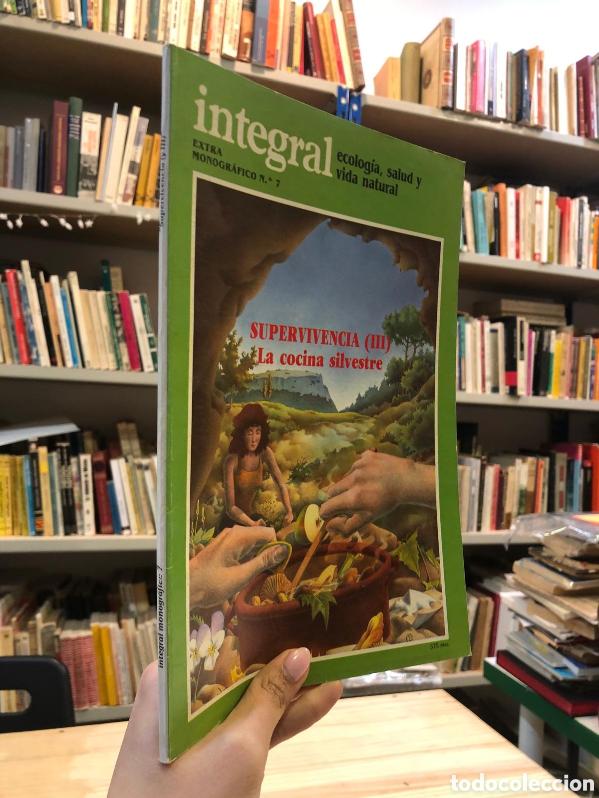 books: Integral. Ecolog&iacute;a, salud y vida natural, N&uacute;m. 7. 1978. Supervivencia (III). La cocina silvestre