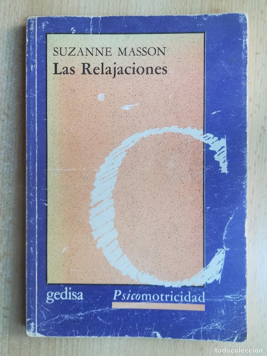 Libros: Las relajaciones (Suzanne Masson) Gedisa 1985. - Foto 1