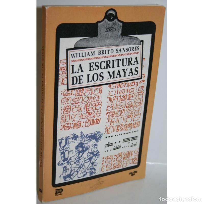 Libros: LA ESCRITURA DE LOS MAYAS - BRITO SANSORES, William - Foto 1