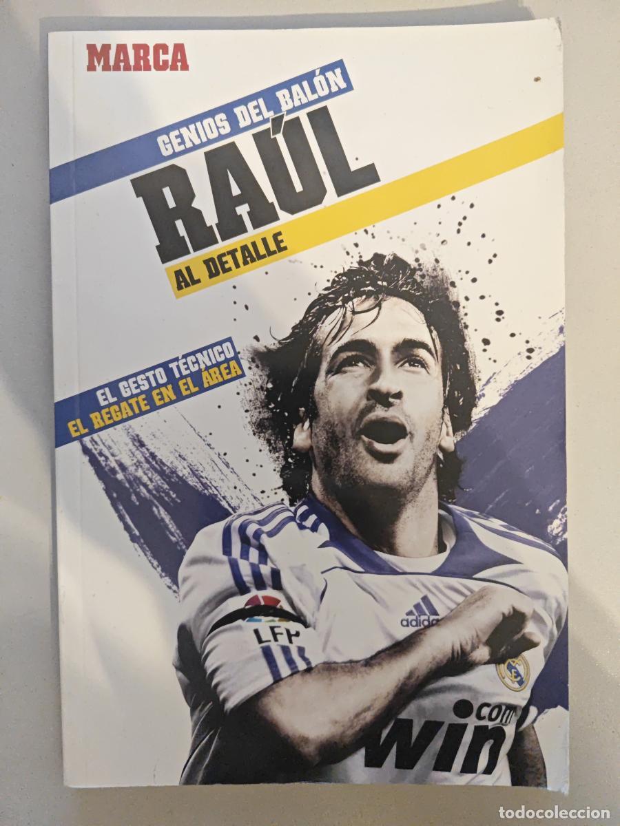Libros: Genios del bal&oacute;n: Ra&uacute;l. - Marca. TDK983 - Foto 1