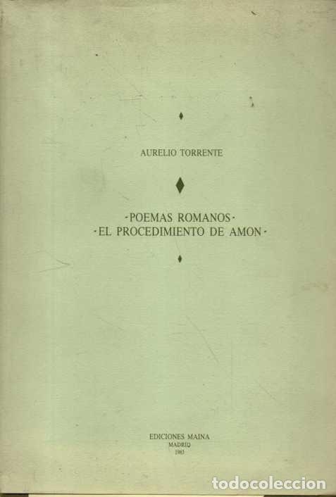 Libros: POEMAS ROMANOS. EL PROCEDIMIENTO DE AMON. - TORRENTE, Aurelio.