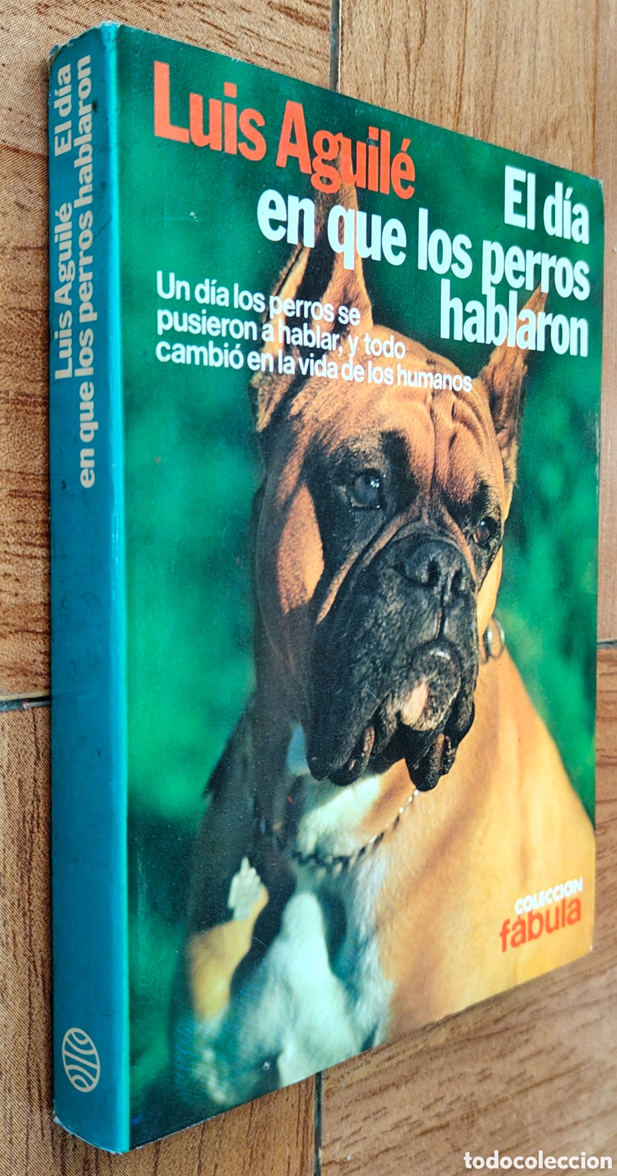 Libros: El D&iacute;a en que los perros hablaron � Planeta - Luis Aguil&eacute;