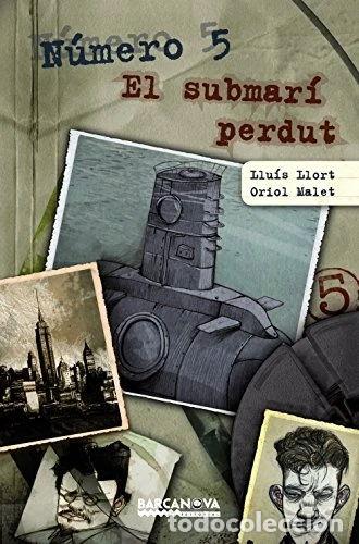 Libros: N&uacute;mero 5. El submar&iacute; perdut- 9788448928780 - Foto 1