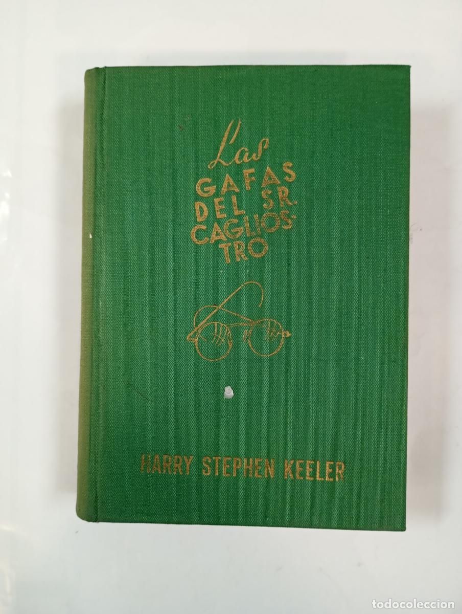 Livres: Las gafas del Sr. Cagliostro. - Harry Stephen Keeler. TDK6