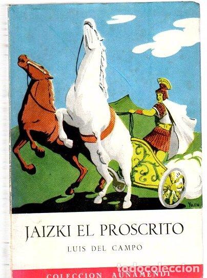 Libros: Jaizki el proscrito. Un sucedido entre Vasconia y Roma en tiempos de Julio C&eacute;sar - Campo, Luis del