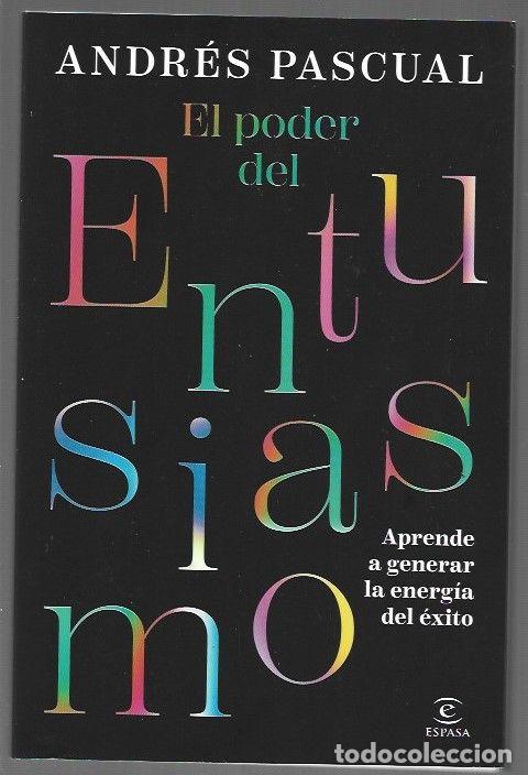 Libri di seconda mano: PODER DEL ENTUSIASMO - EL. APRENDE A GENERAR LA ENERGIA DEL EXITO - PASCUAL, ANDRES