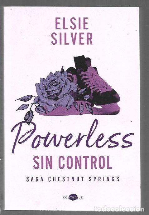 Libros: POWERLESS: SIN CONTROL. SAGA CHESTNUT SPRINGS - SILVER, ELSIE - Foto 1