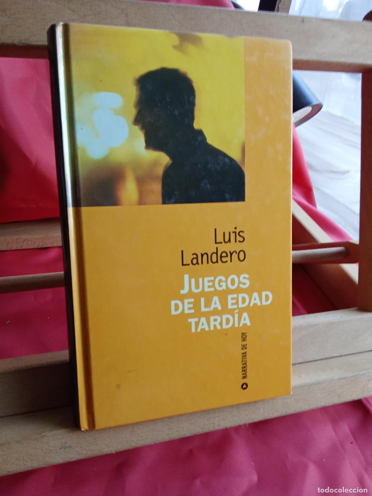 B&uuml;cher: Juego de la edad tard&iacute;a. Luis Landero L.9309-760