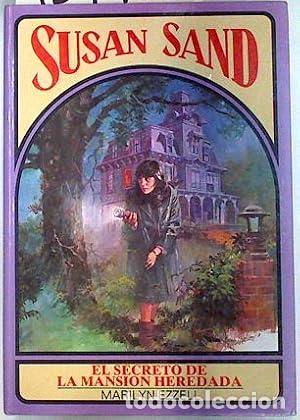 Libros: SUSAN SAND El secreto de la mansi&oacute;n heredada - Ezzell,Marilyn - Foto 1
