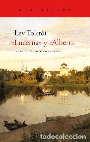 Libros: LUCERNA Y ALBERT - Tolst&oacute;i,Lev - Foto 1