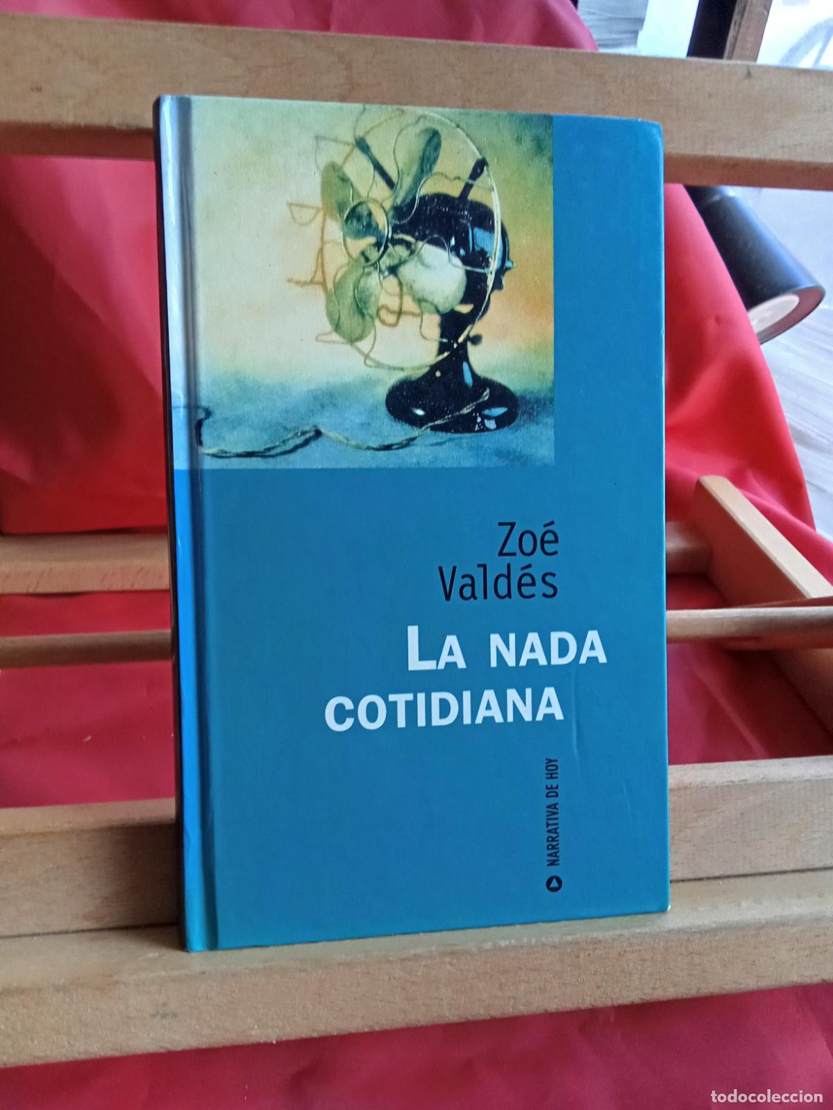 Livros em segunda m&atilde;o: La nada cotidiana. Zo&eacute; Vald&eacute;s L.9309-778