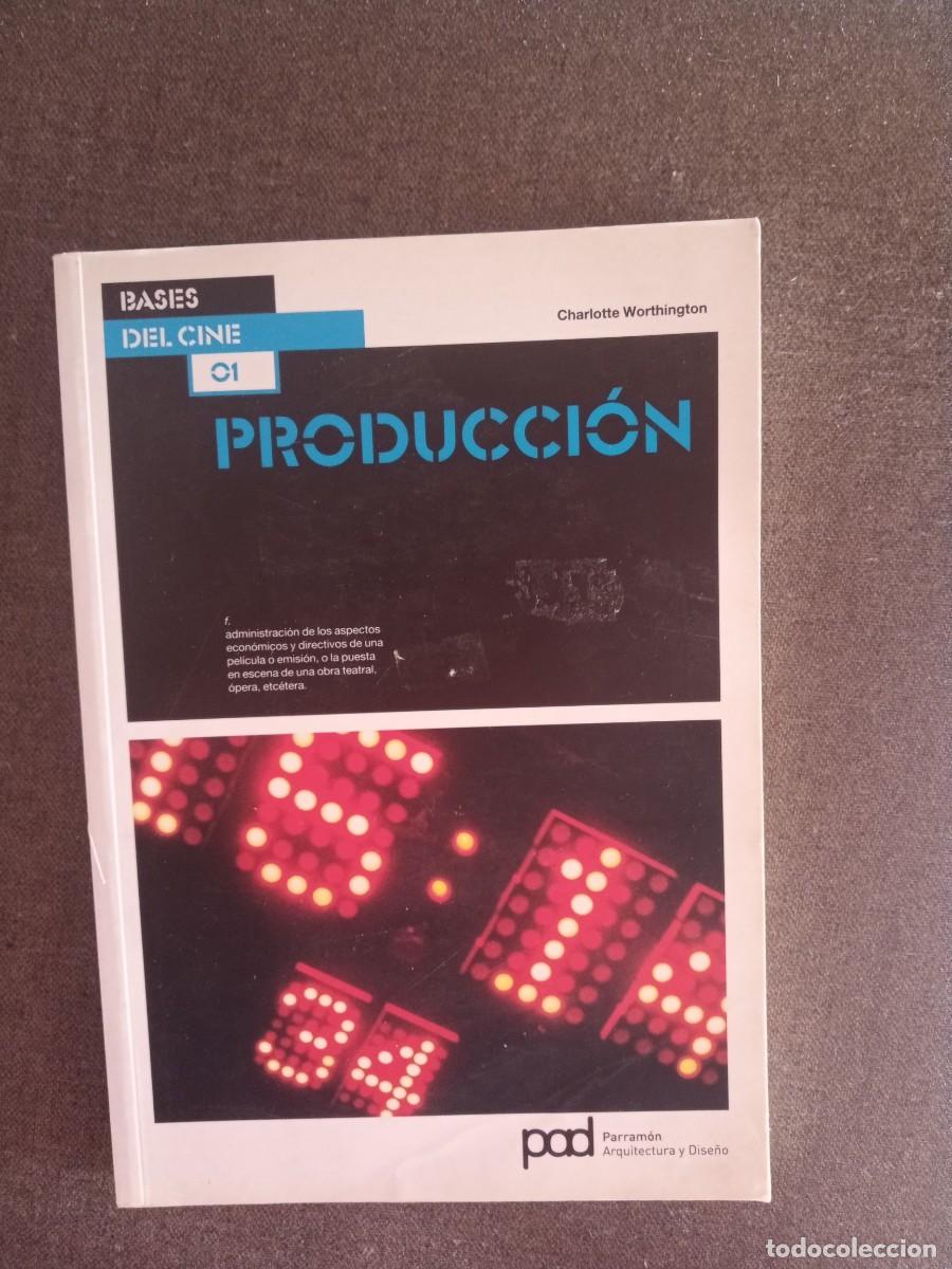 Livres: BASES DEL CINE, 01: PRODUCCI&Oacute;N Charlotte Worthington