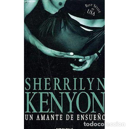 Libri di seconda mano: Un Amante de Ensue&ntilde;o - Sherrilyn Kenyon - Parram&oacute;n - 2017, 1&ordf; ed. - Colecci&oacute;n: Internacional
