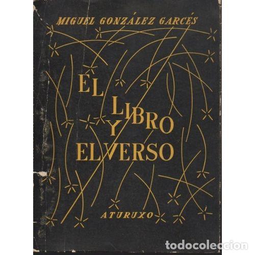 Libros: El Libro y el Verso - Miguel Gonz&aacute;lez Garc&eacute;s - Sin Especificar - Foto 1