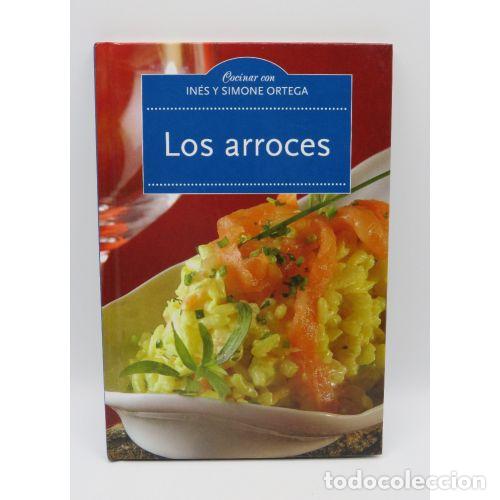 Libros: LOS ARROCES - IN&Eacute;S y SIMONE ORTEGA - Sin Especificar - Foto 1