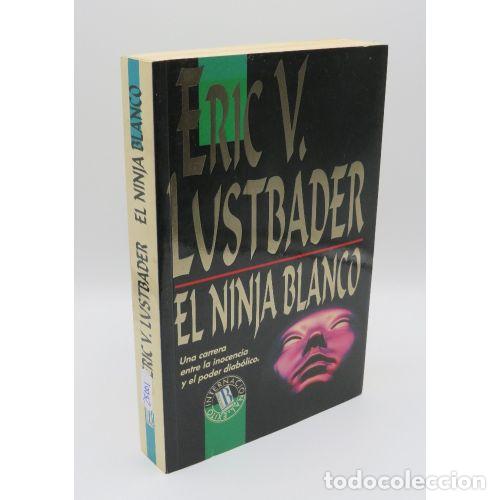 Libros: EL NINJA BLANCO - LUSTBADER,ERIC V. - Sin Especificar - Foto 1