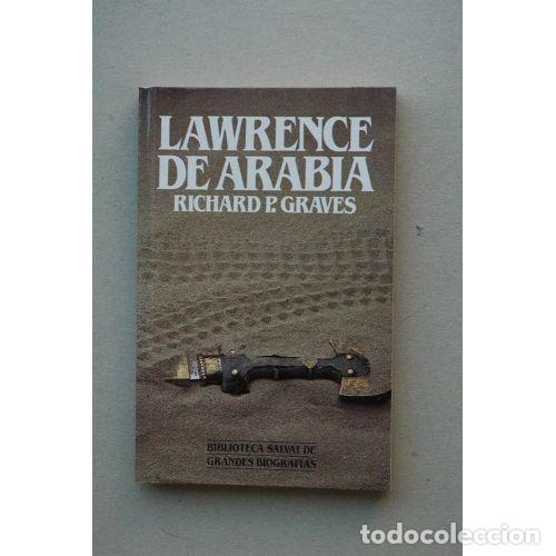 Libros: Lawrence de Arabia - Richard P. Graves - Editorial Salvat - Foto 1