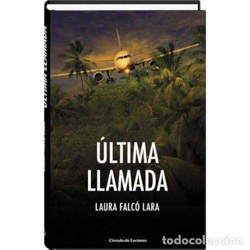 Libri di seconda mano: ULTIMA LLAMADA - LAUYRA FALCO - Sin Especificar