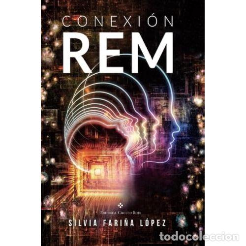 Libri di seconda mano: Conexion Rem - Silvia Farina Lopez - Editorial Circulo Rojo - 2015, 1&ordf; ed.