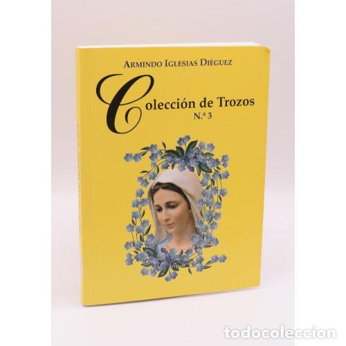 Libros: Colecci&oacute;n de Trozos N&ordm; 3 - Armindo Iglesias Dieguez - Sin Especificar