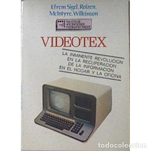 Libros: Videotext - Efren Sigel, Roizen - Editorial Ate - 1982, 1&ordf; ed. - Textos de Inform&aacute;tica y Documentaci - Foto 1