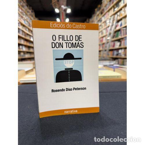 Libros: O FILLO de DON TOM&Aacute;S - ROSENDO D&Iacute;AZ PETERSON - Sin Especificar