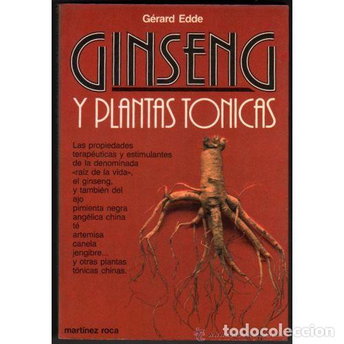 B&uuml;cher: Ginseng y Plantas Tonicas - G.edde - Martinez Roca - 1986, 1&ordf; ed. - Fontana Pr&aacute;ctica