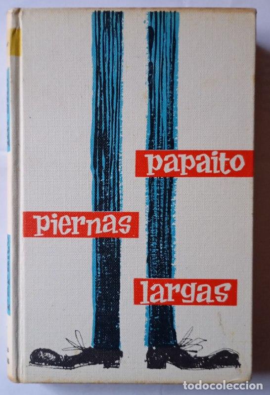 Libros: Papa&iacute;to piernas largas - Webster, Jean (1876-1916) - Foto 1